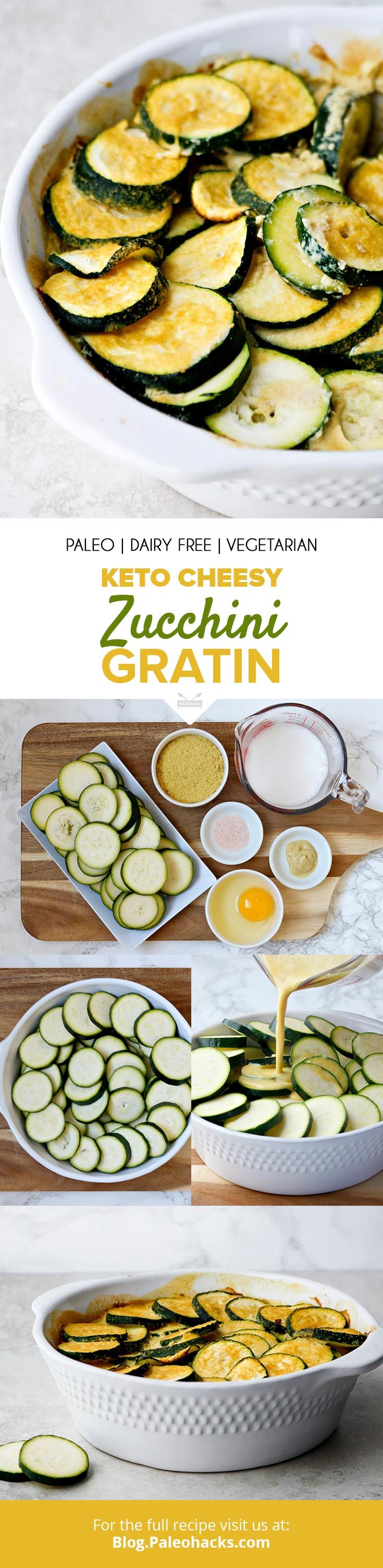 Pour this dairy-free cheesy sauce over tender zucchini for a keto au gratin with only six ingredients.
