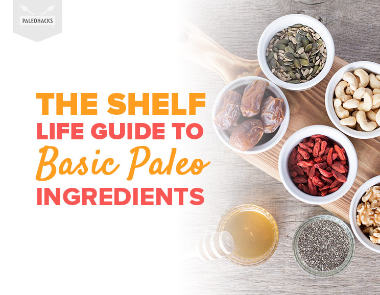 The Shelf Life Guide to Basic Paleo Ingredients