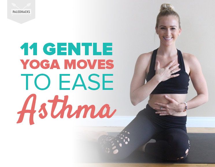 11 Gentle Yoga Moves to Ease Asthma 12