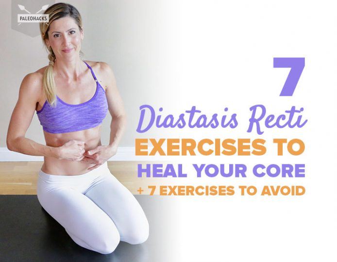 7 Diastasis Recti Exercises to Heal Your Core (& 7 Exercises To Avoid)