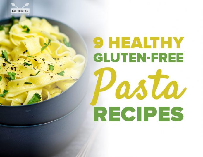 9 Healthy Gluten-Free Pasta Recipes | Paleo, Healthy, Grain-Free