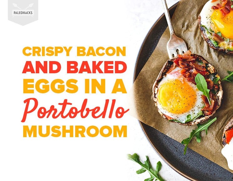 Looking for an all-in-one Paleo breakfast? Try roasting these Bacon and Baked Egg Portobello Mushrooms in just 35 minutes.