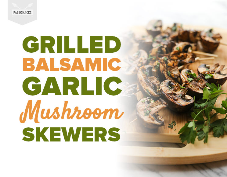 Grilled Balsamic Garlic Mushroom Skewers Recipe