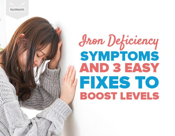 Iron Deficiency Symptoms and 3 Easy Fixes to Boost Levels PaleoHacks