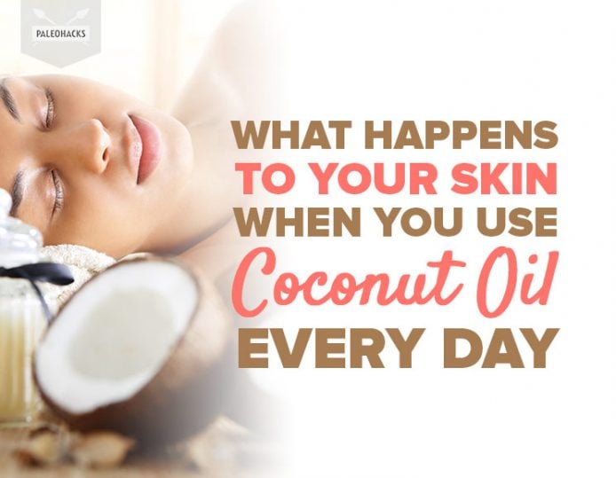 What Happens When You Use Coconut Oil for Skin | PaleoHacks Blog