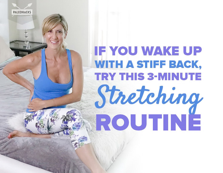 If You Wake Up With a Stiff Back, Try This 3-Minute Stretching Routine