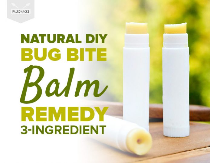 Natural DIY Bug Bite Balm Remedy 3-Ingredient | PaleoHacks Blog