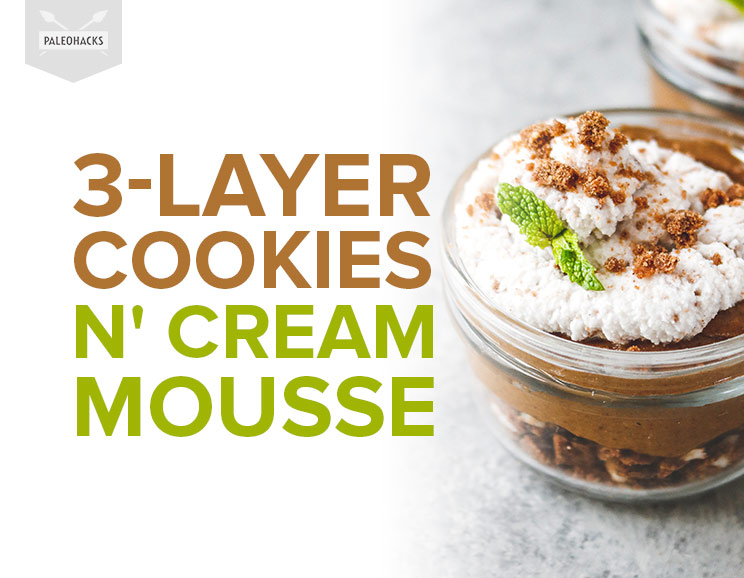 Feed into your sweet tooth with a triple-layer mousse, complete with crispy cookie crumbles and dairy-free whipped cream!