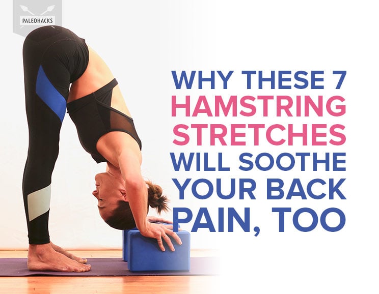 Are your hamstrings tight? These seven easy, effective hamstring stretches will relieve tension and support a healthy back and posture.