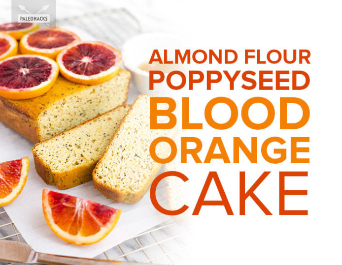 Almond Flour Poppyseed Blood Orange Cake Paleo, Gluten Free