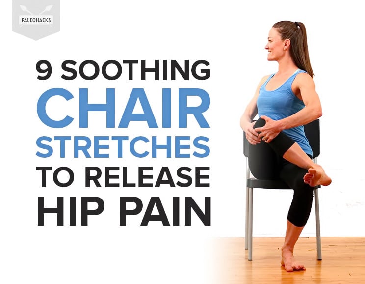 If you spend all day sitting, these hip stretches are for you. Use these 9 easy chair stretches to open and stretch all the muscles that surround the hips.