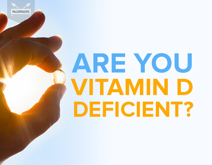 Are You Vitamin D Deficient? Health