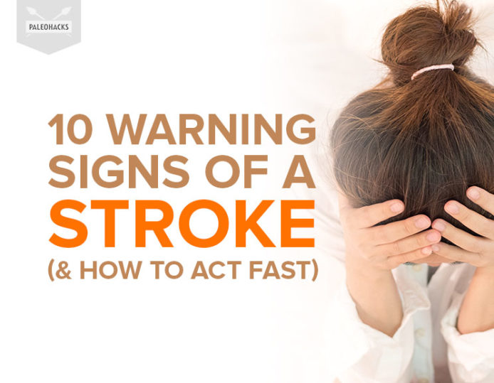 10 Warning Signs Of A Stroke And How To Act Fast Health