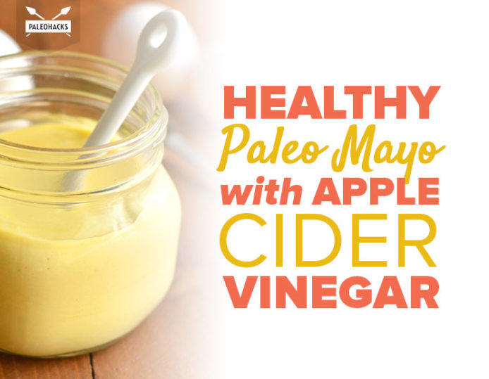 Healthy Paleo Mayo with Apple Cider Vinegar Paleo, GMO Free, Natural