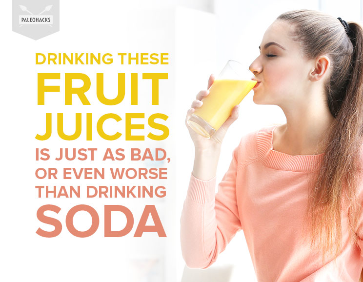 We used to think that drinking fruit juice was a healthy choice. Now we know that it's comparable to chugging back a can of soda.
