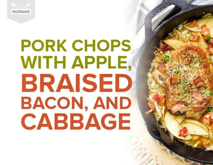 Skillet Pork Chops with Apple, Braised Bacon, and Cabbage