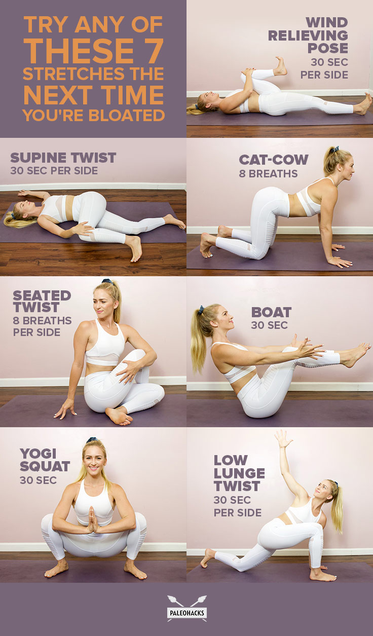 Next time you feel bloated, stop what you’re doing and give any of these seven stretches a try. No equipment needed. They'll help get things moving again!