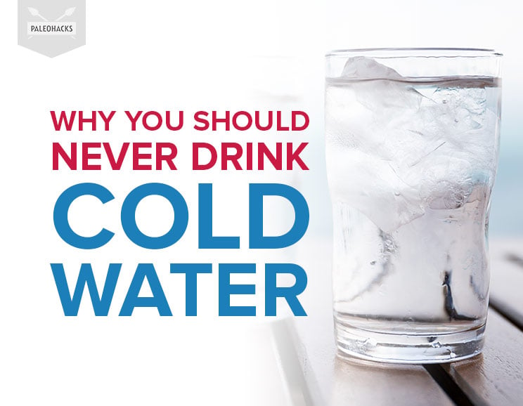 Cold water can interfere with a number of healthy bodily processes and actually be detrimental to your well-being in the following ways.