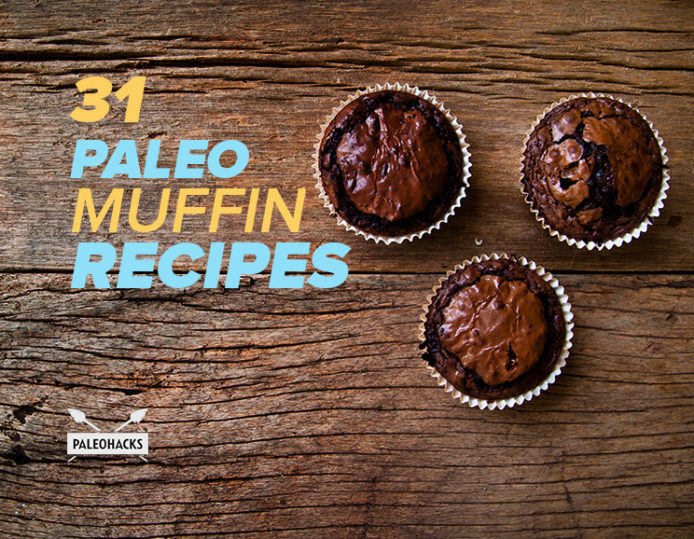 31 Paleo Muffin Recipes to Suit All Cravings PaleoHacks Blog