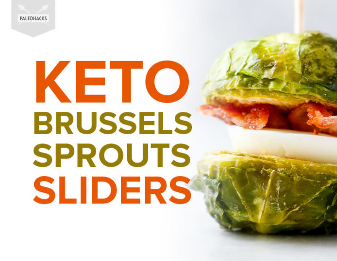 Keto Brussels Sprouts Sliders Keto, DairyFree, Low Carb