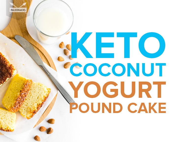 Keto Coconut Yogurt Pound Cake