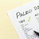 Need a quick go-to Paleo guide? Here's the complete Paleo diet food list of what you should avoid - and what to load up on.