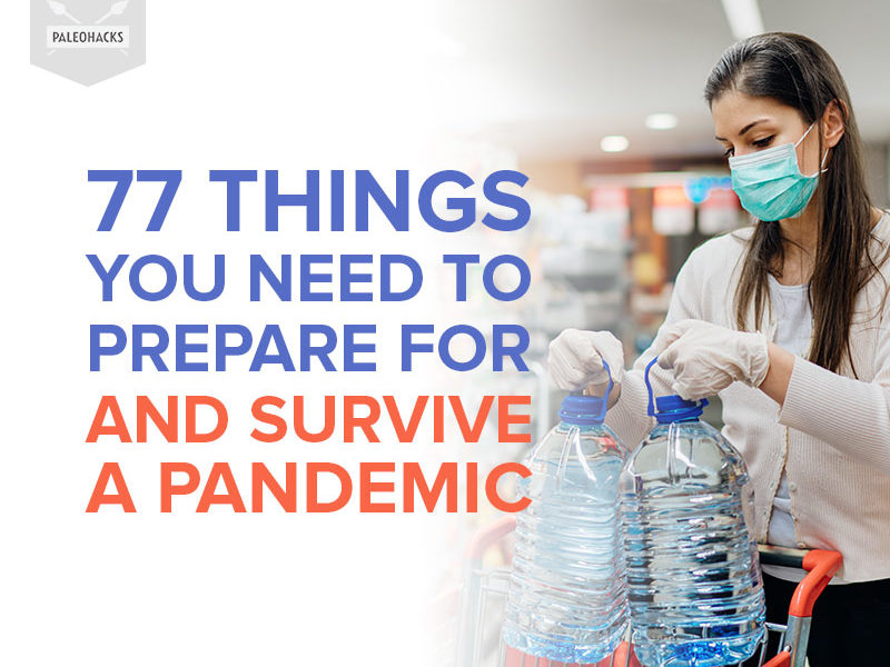 A pandemic is scary and we’re here for you. We’re giving you the who, what, when, where, and how on preparing and surviving a pandemic.