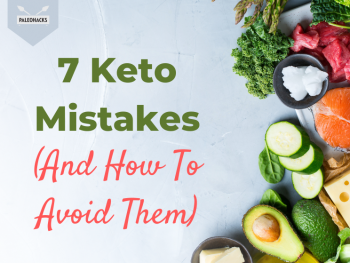7 Surprising Keto Mistakes (And How To Avoid Them)